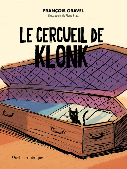 Title details for Le cercueil de Klonk by François Gravel - Available